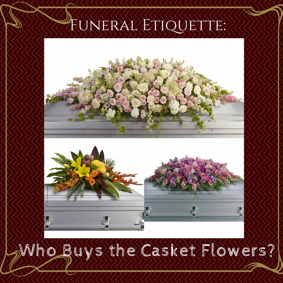 who buys the casket flowers